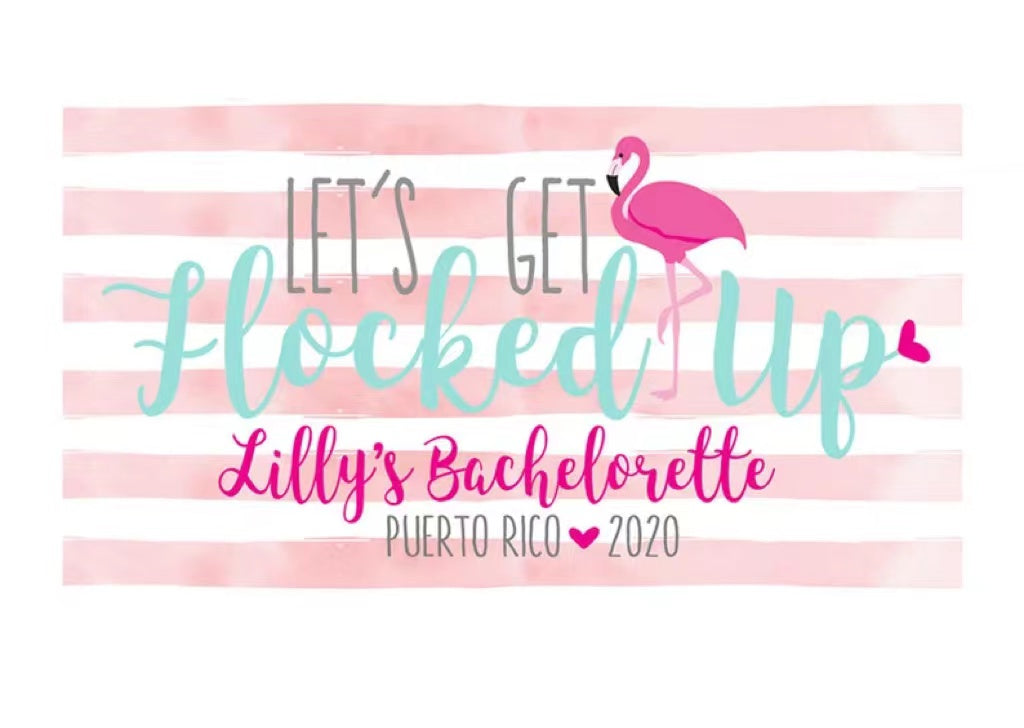 Lets Get Flocked Up Towel | Lets Flamingle Bachelorette Party Towel  B80
